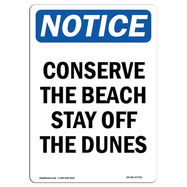 Safety Sign, OSHA Notice, 24" Height, Aluminum, Conserve The Beach Stay Off The Dunes Sign, Portrait